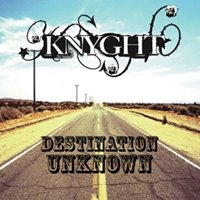 KNYGHT – Destination Unknown