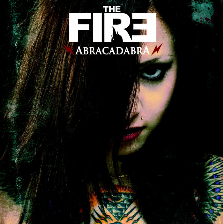 THE FIRE – Abracadabra