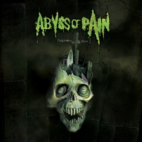 ABYSS OF PAIN – Professing Through Terror