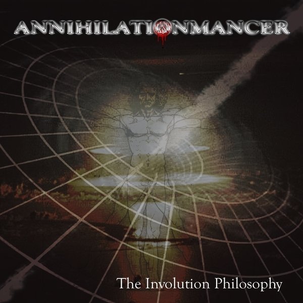 ANNIHILATIONMANCER – The Involution Philosophy