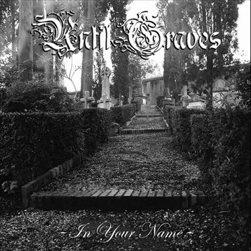 UNTIL GRAVES – In Your Name