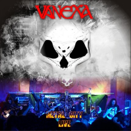 VANEXA – Metal City LIVE