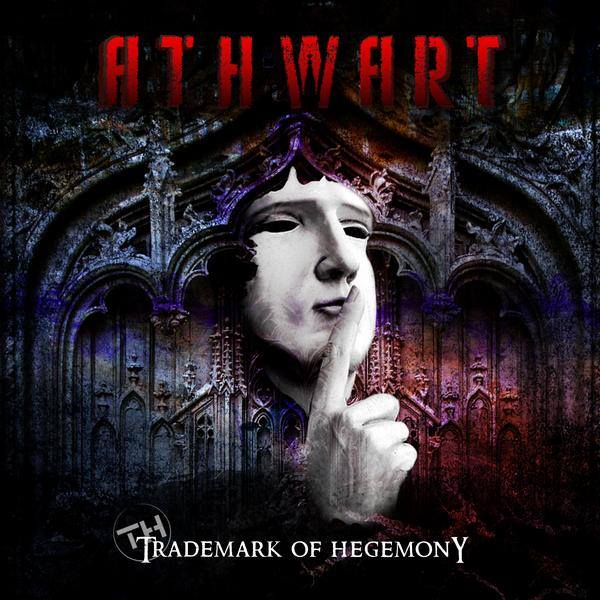 ATHWART – Trademark Of Hegemony