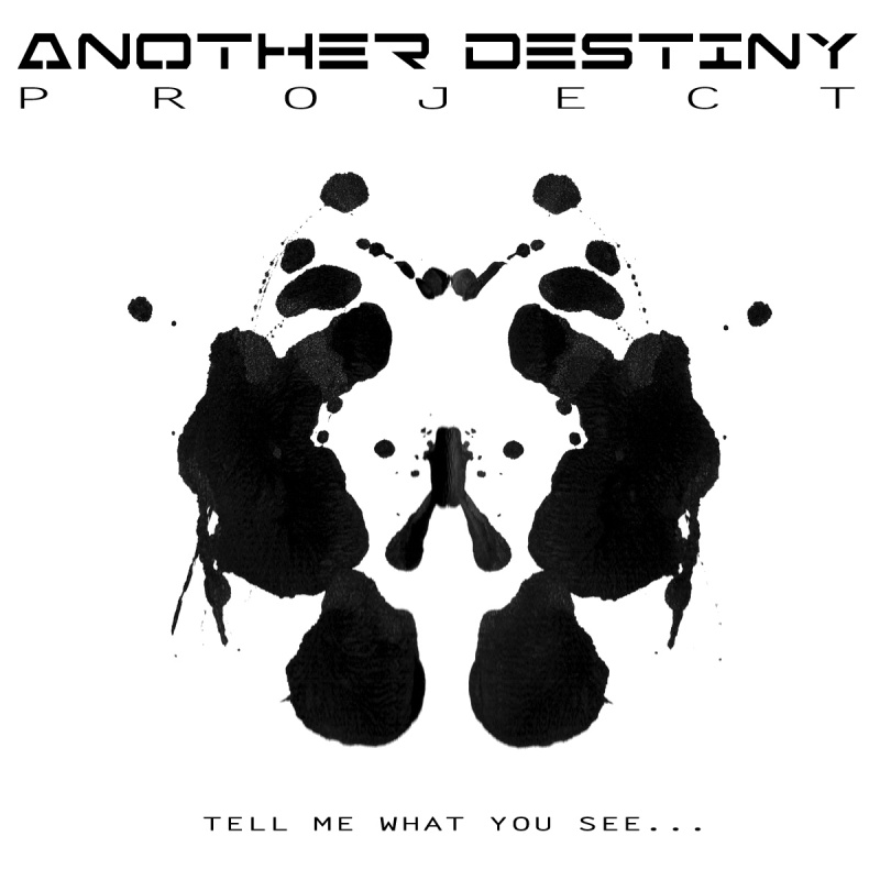 ANOTHER DESTINY PROJECT – Tell Me What You See