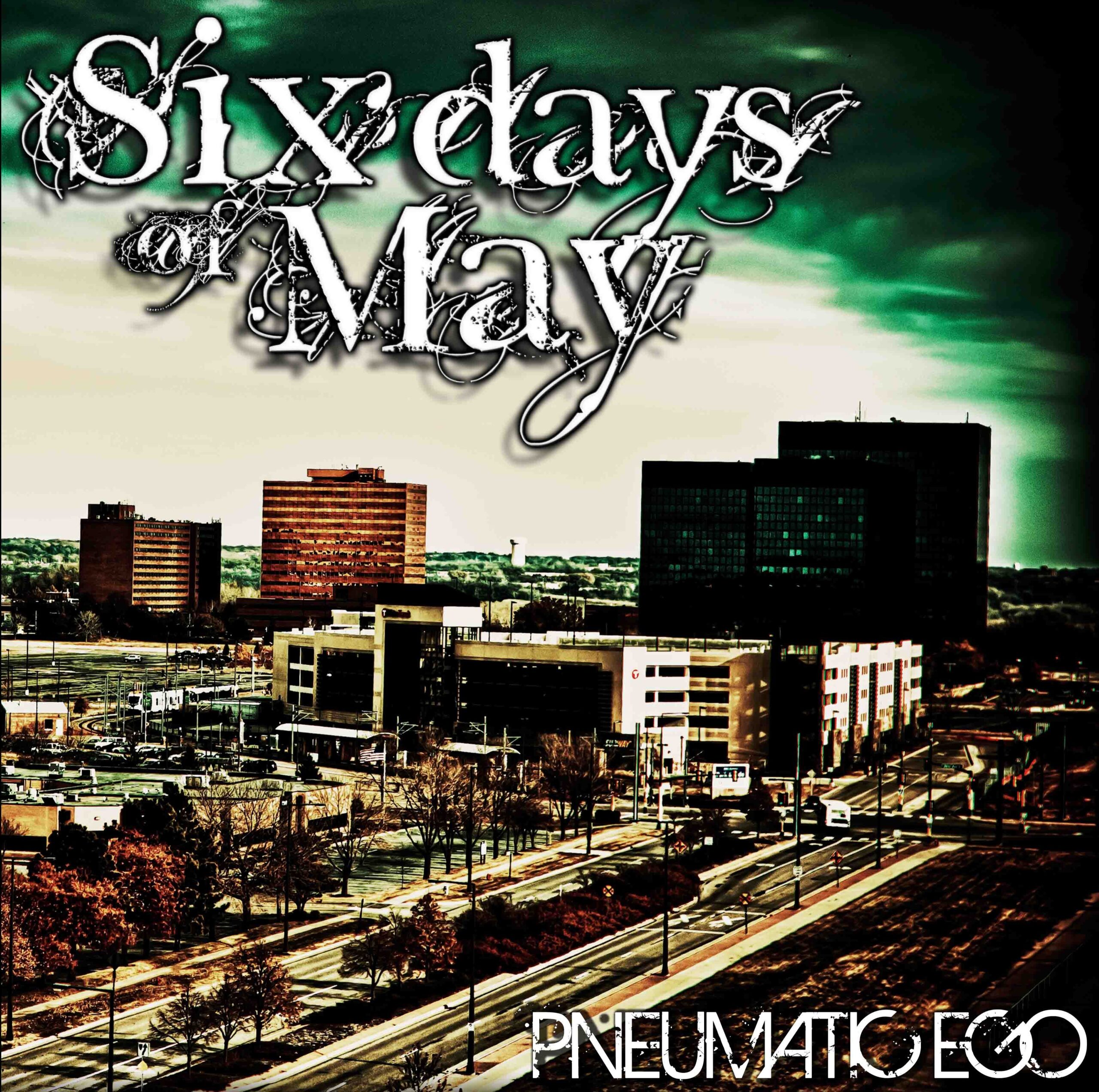 SIX DAYS OF MAY – Pneumatic Ego (ep) + Spring Break (singolo)