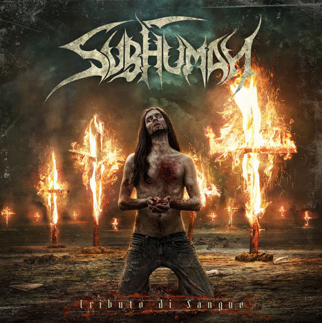 SUBHUMAN – Tributo di Sangue