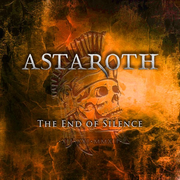 ASTAROTH – The End Of Silence