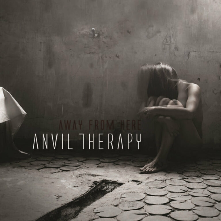 ANVIL THERAPY – Away From Here