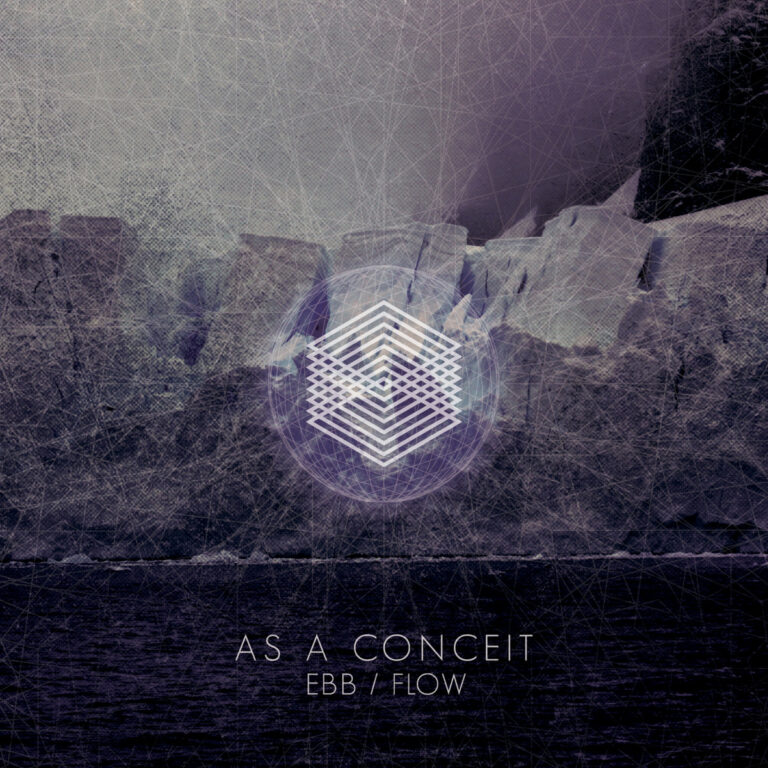 AS A CONCEIT – Ebb/Flow