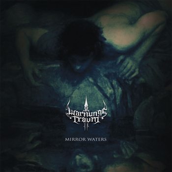 WARNUNGSTRAUM – Mirror Waters