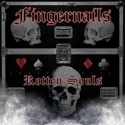 FINGERNAILS – Rotten Souls