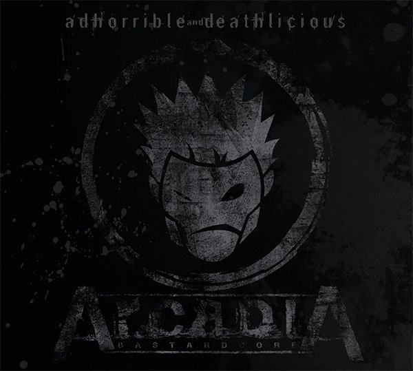 ARCADIA – Adhorrible and Deathlicious