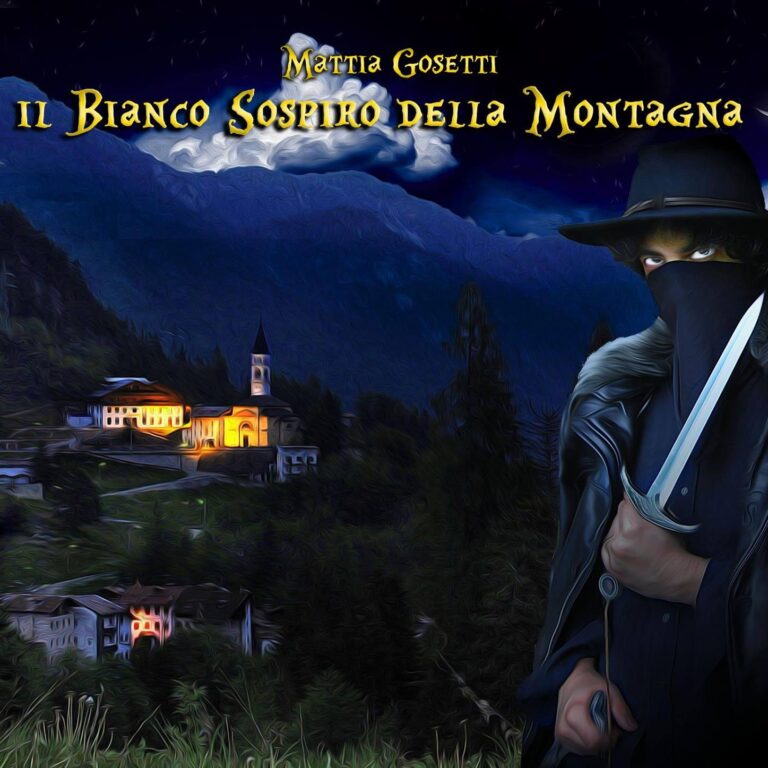 MATTIA GOSETTI – Il Bianco Sospiro Della Montagna