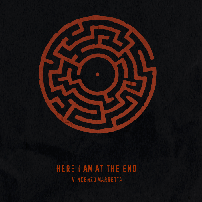 VINCENZO MARRETTA – Here I Am At The End