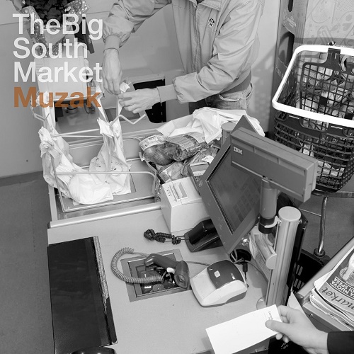 THE BIG SOUTH MARKET – Muzak