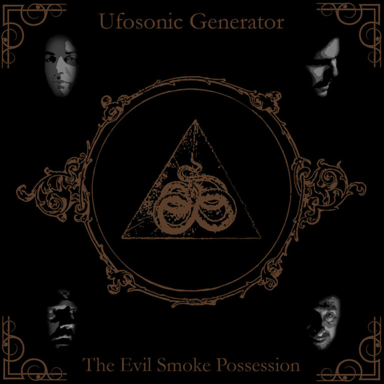 UFOSONIC GENERATOR – The Evil Smoke Possession