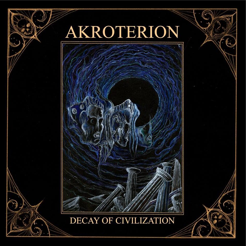 AKROTERION – Decay of Civilization