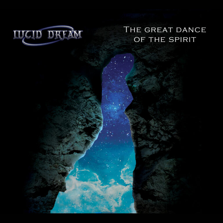 LUCID DREAM – The Great Dance Of The Spirit