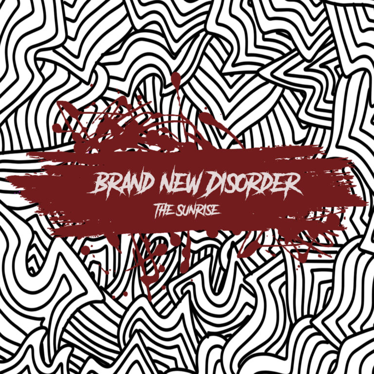 THE SUNRISE – Brand New Disorder