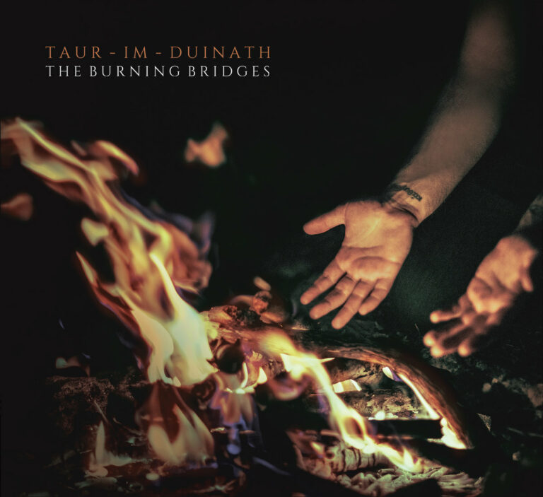 TAUR-IM-DUINATH – The Burning Bridges