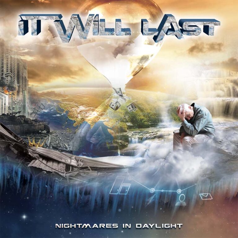 IT WILL LAST – Nightmares In Daylight