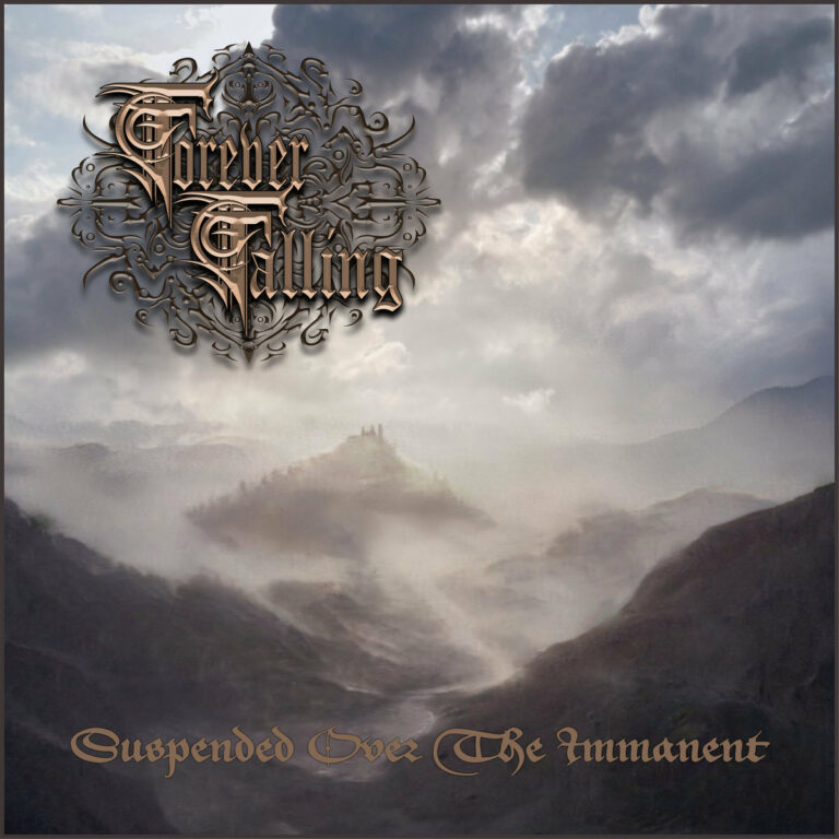 FOREVER FALLING – Suspended Over The Immanent