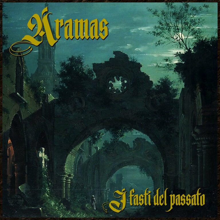 ARAMAS – I Fasti Del Passato