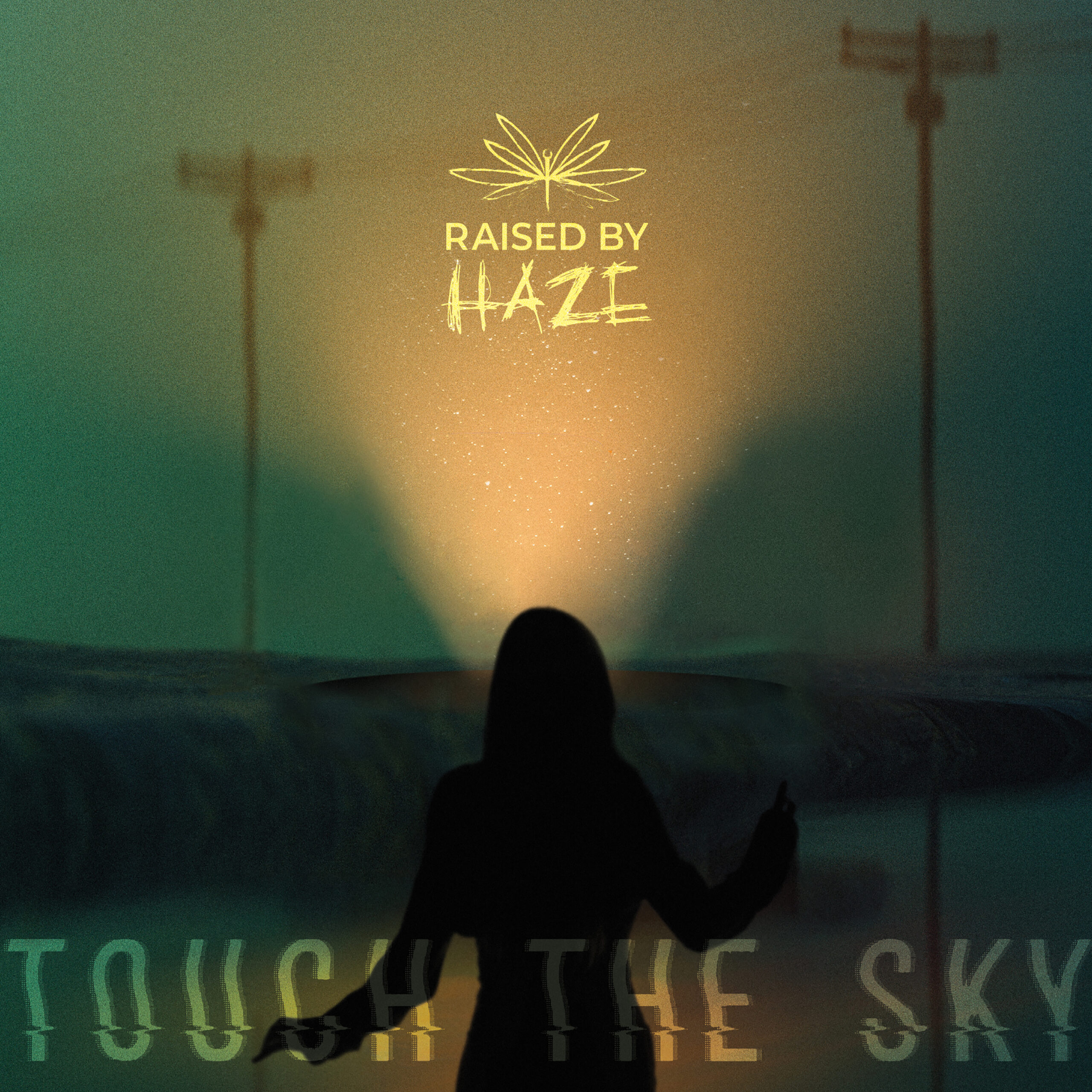 RAISED BY HAZE – Touch The Sky