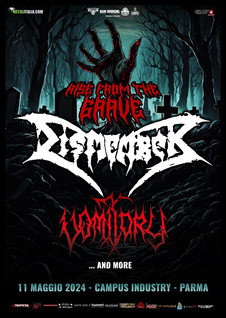 DISMEMBER: aggiunti i VOMITORY al Rise From The Grave a Parma