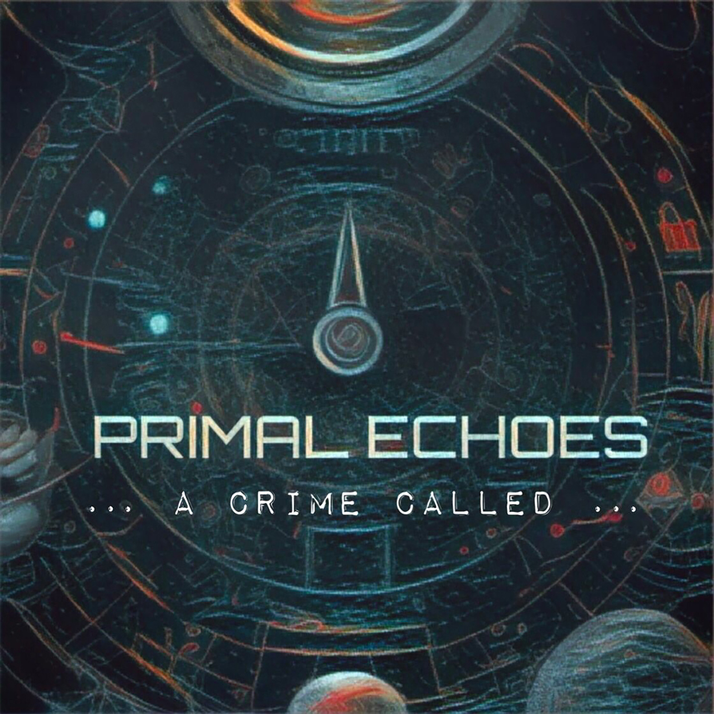 A Crime Called … – Primal Echoes