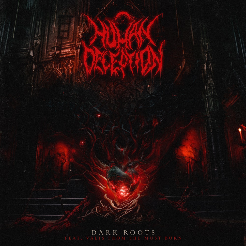 Human Deception: il nuovo singolo Dark Roots  è con la band inglese She Must Burn