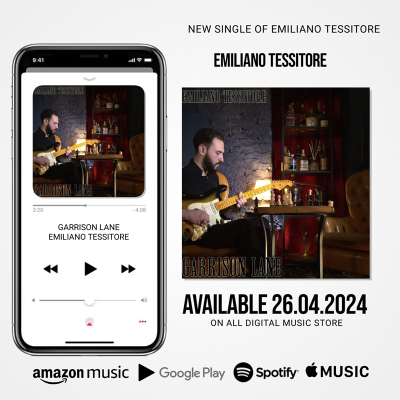 Uscirà il 26 Aprile ” Garrison Lane” il nuovissimo singolo del chitarrista Emiliano Tessitore