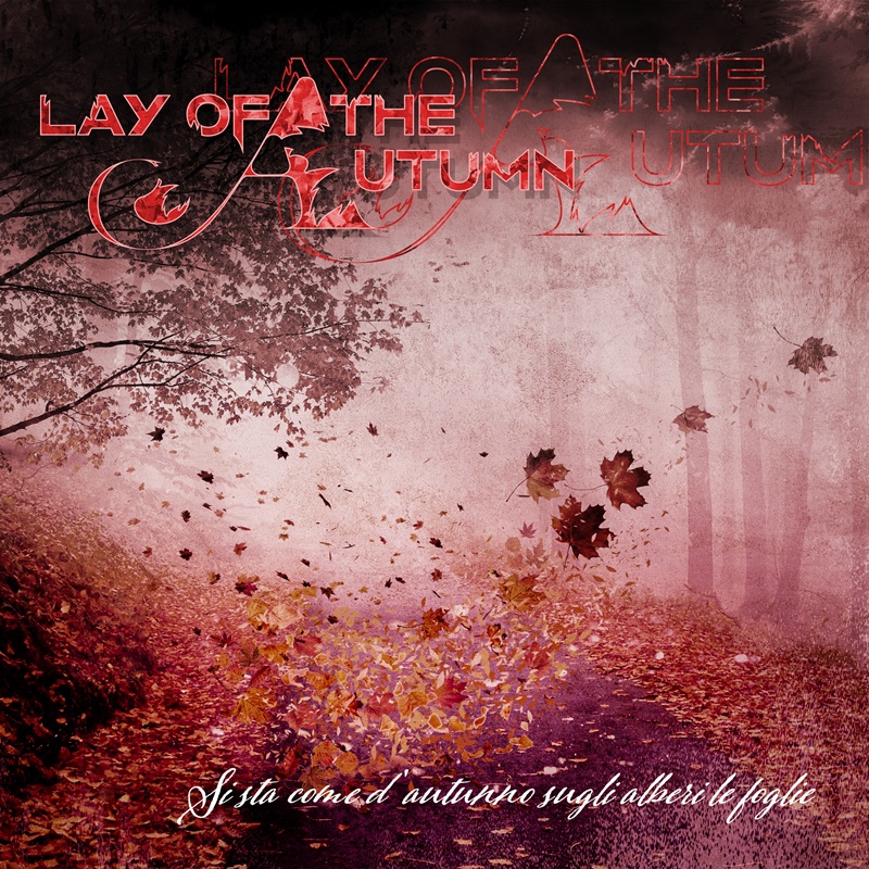 LAY OF THE AUTUMN – New Single and Video Out Now