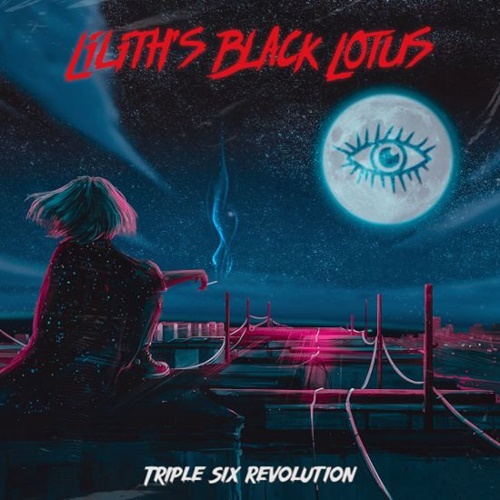 LILITH’S BLACK LOTUS – Triple Six Revolution