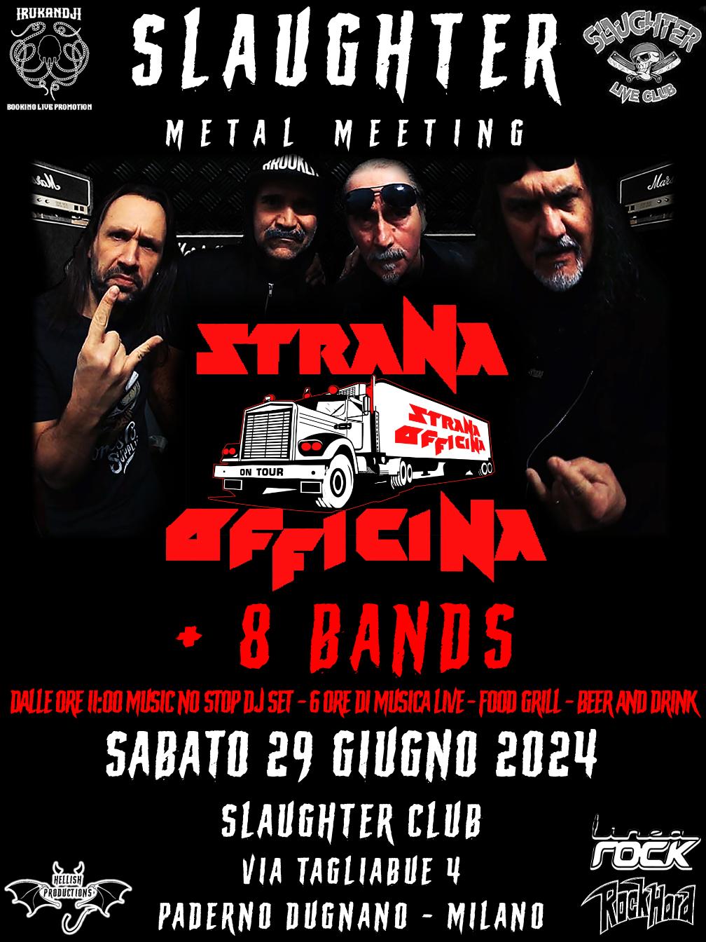 Slaughter Metal Meeting: Strana Officina + 8 Bands.