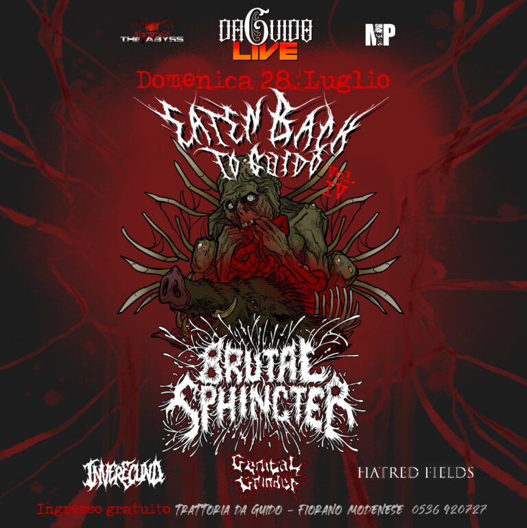 EATEN BACK TO GUIDO 5a EDIZIONE: Brutal Sphincter + Inverecund + Genital Grinder + Hatred Fields live a Modena