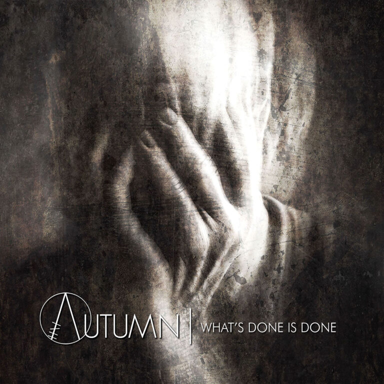 IN AUTUMN – What’s Done Is Done