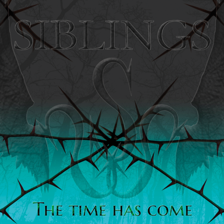 SIBLINGS – The Time Has Come