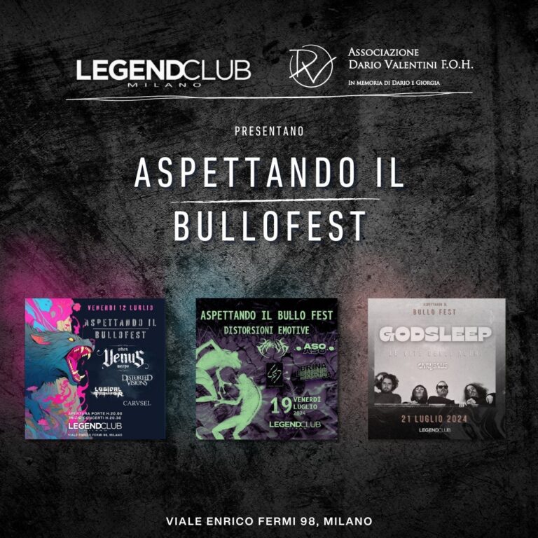 ASPETTANDO IL BULLO FEST A LUGLIO