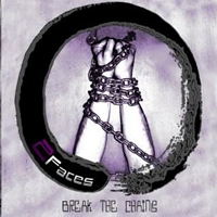 2 FACES – Break the Chains