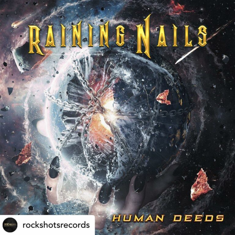 RAINING NAILS – Human Deeds