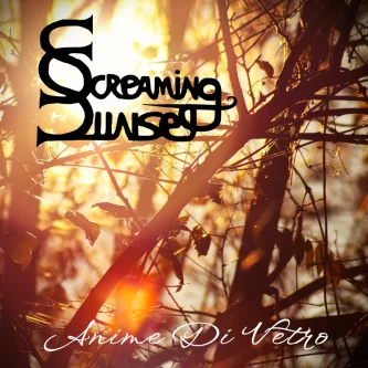 SCREAMING SUNSET – Anime di Vetro