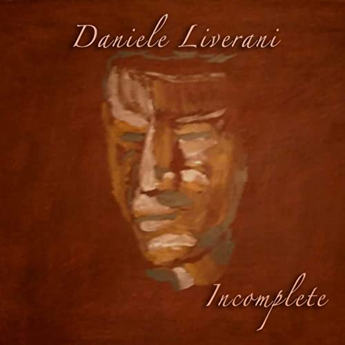 DANIELE LIVERANI – Incomplete