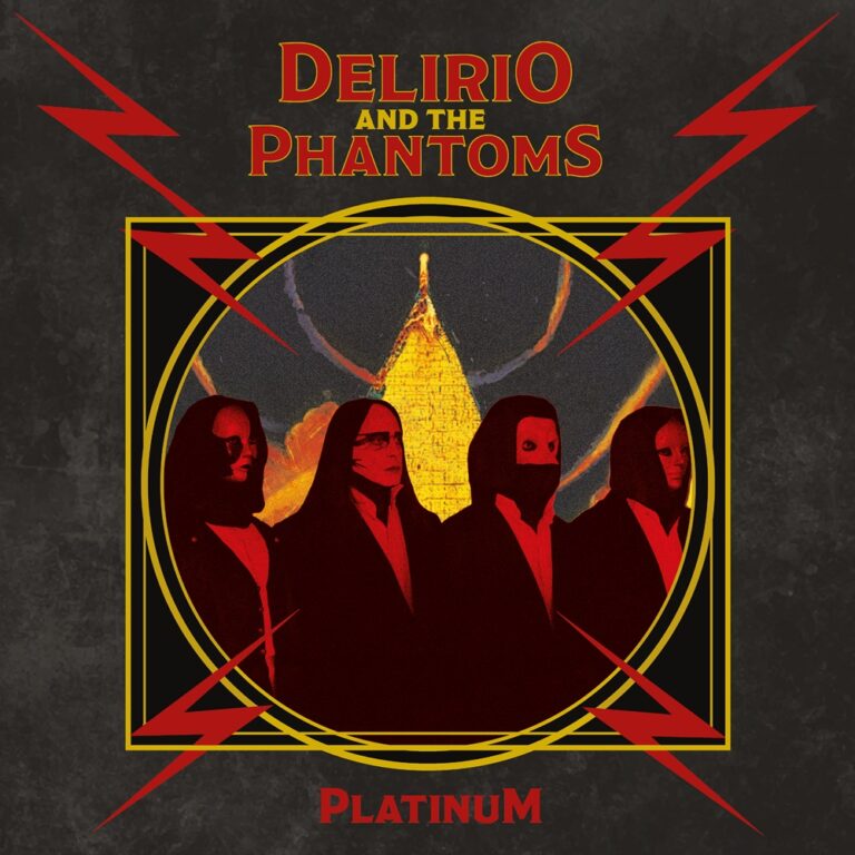 DELIRIO AND THE PHANTOMS – Platinum