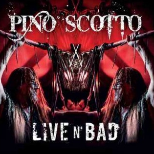 PINO SCOTTO – Live n’ Bad