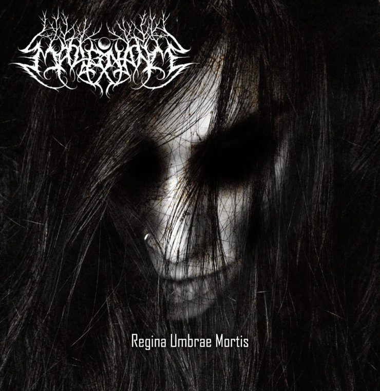 MALIGNANCE – Regina Umbrae Mortis