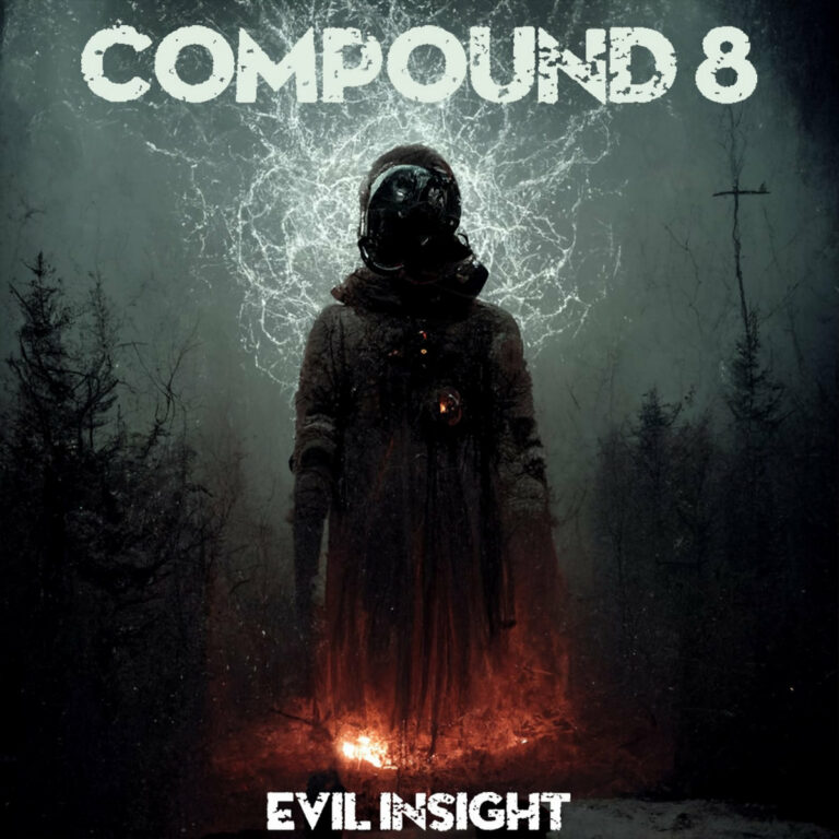 COMPOUND 8 – Evil Insight