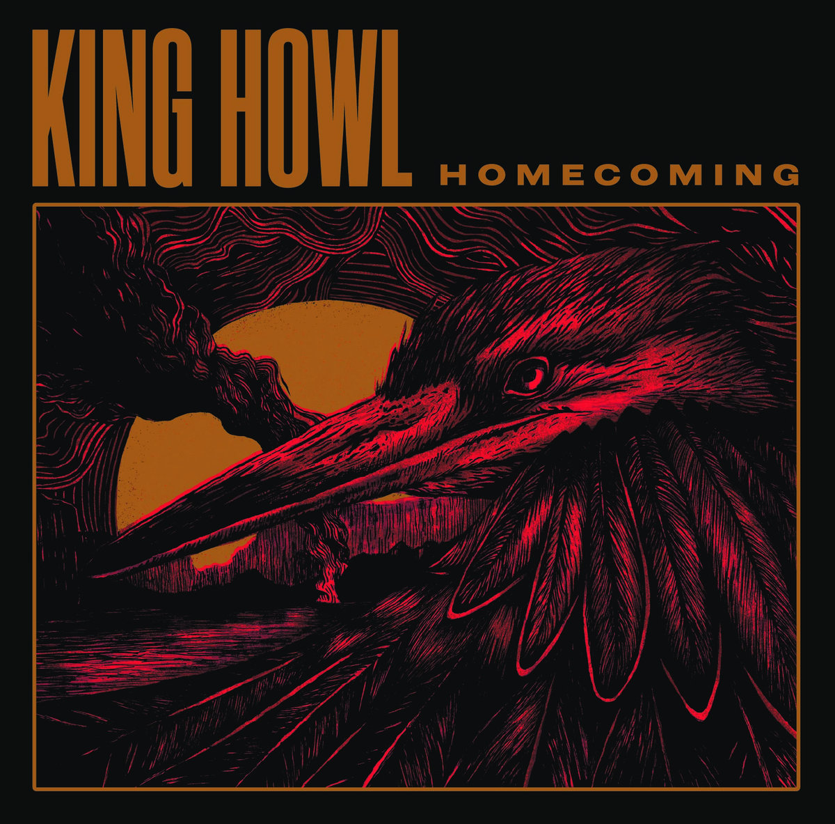 KING HOWL – Homecoming