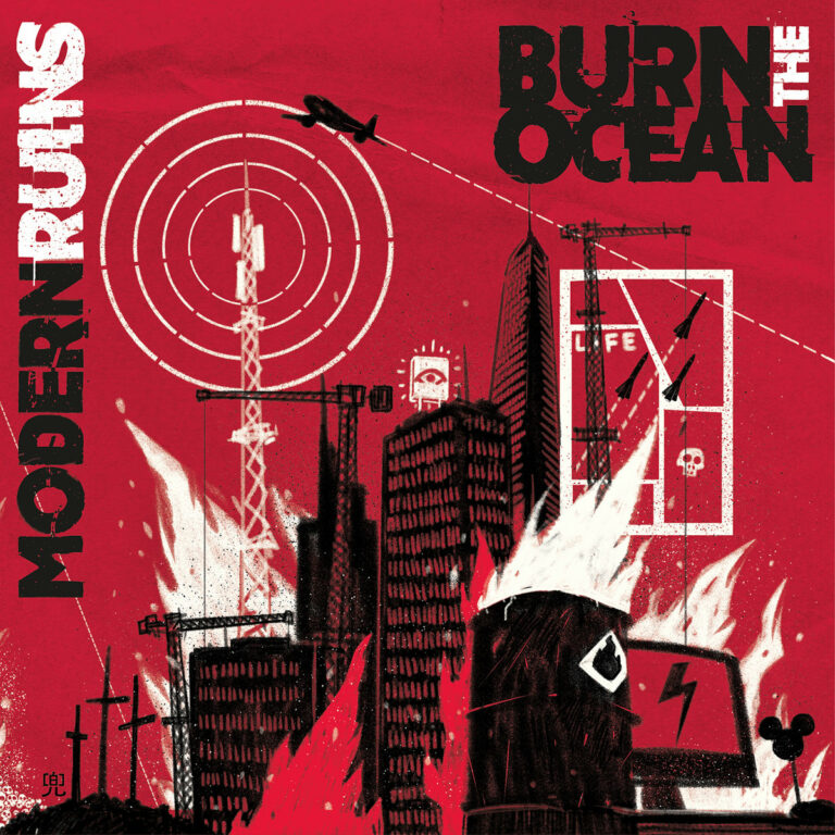BURN THE OCEAN – Modern Ruins
