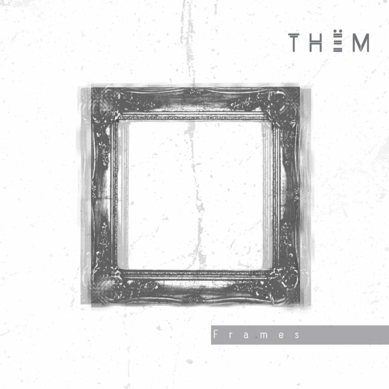 THËM – Frames